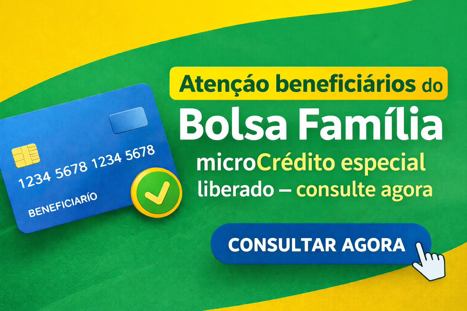 Atenção beneficiários do Bolsa Família microCrédito especial liberado – consulte agora