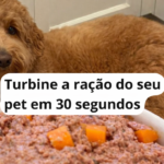 Turbine a Ração do Seu Pet em 30 Segundos e Veja Ele Devorar Tudo com Mais Saúde