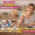 Saiba Como mulheres acima de 45 anos podem ganhar renda extra este ano!