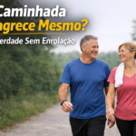 Caminhada Emagrece Mesmo? A Verdade Sem Enrolação!